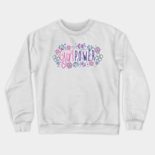 Girl Powerr Crewneck Sweatshirt